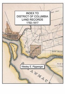 bokomslag Index to District of Columbia Land Records, 1792-1817