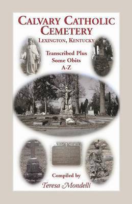Calvary Catholic Cemetery Lexington, Kentucky 1