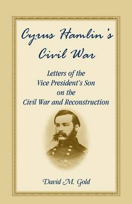 Cyrus Hamlin, David M Gold - Cyrus Hamlin's Civil War, Häftad