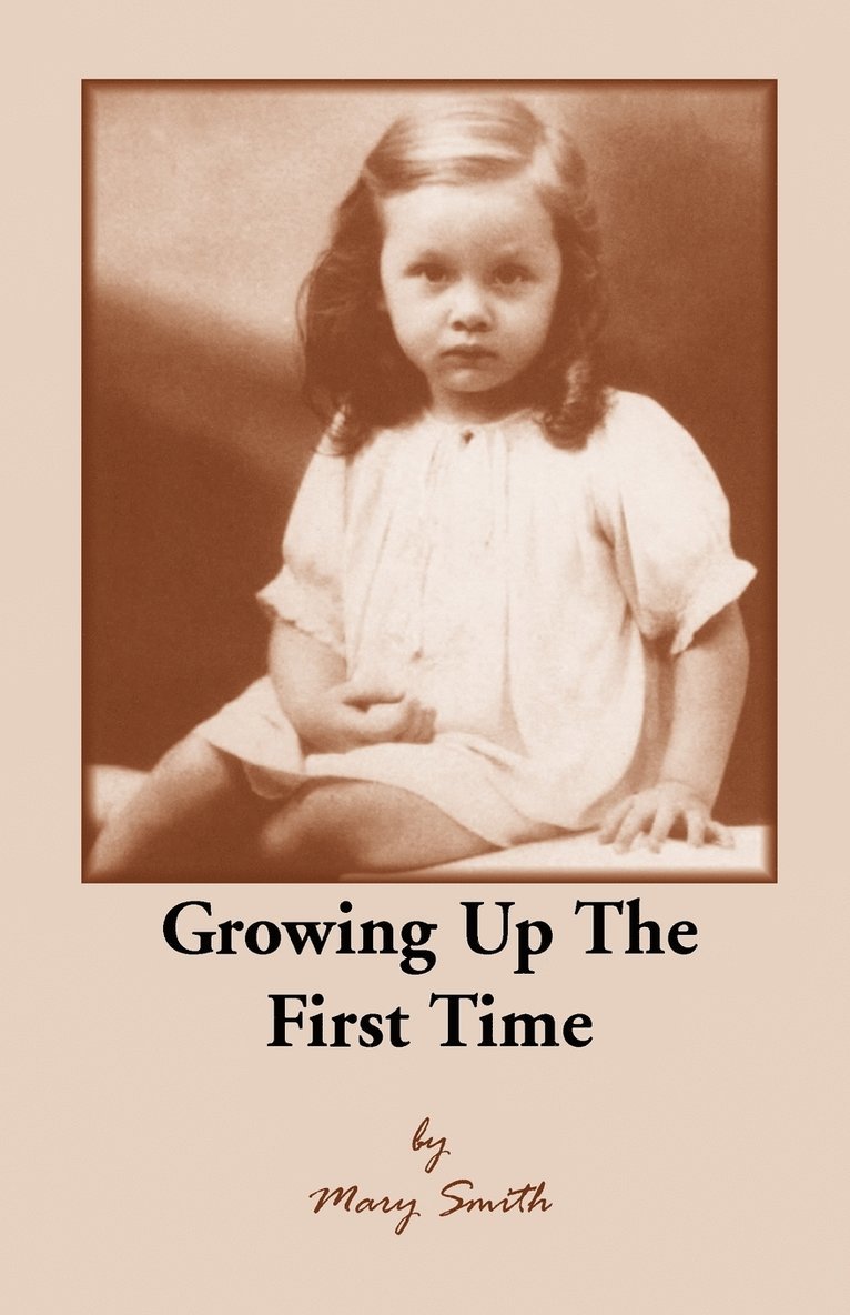 Growing Up the First Time 1