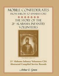 bokomslag Mobile Confederates from Shiloh to Spanish Fort