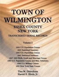 bokomslag Town of Wilmington, Essex County, New York, Transcribed Serial Records