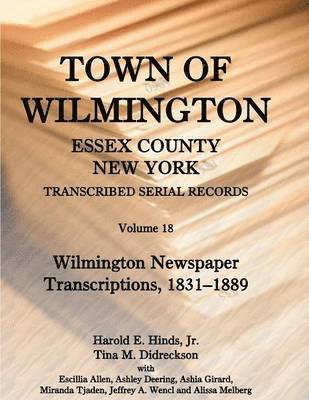 bokomslag Town of Wilmington, Essex County, New York, Transcribed Serial Records, Volume 18