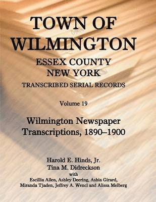 Town of Wilmington, Essex County, New York, Transcribed Serial Records, Volume 19 1