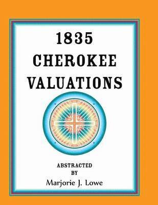 1835 Cherokee Valuations 1