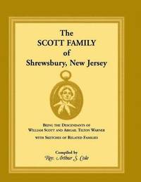 bokomslag The Scott Family of Shrewsbury, New Jersey