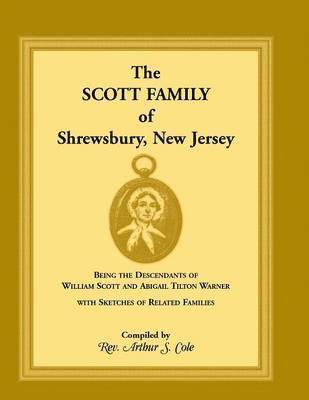 bokomslag The Scott Family of Shrewsbury, New Jersey