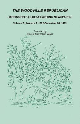 bokomslag The Woodville Republican, Mississippi's Oldest Existing Newspaper, Volume 7