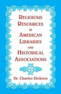 bokomslag Religious Resources in American Libraries and Historical Associations