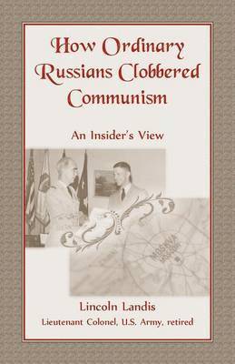 bokomslag How Ordinary Russians Clobbered Communism