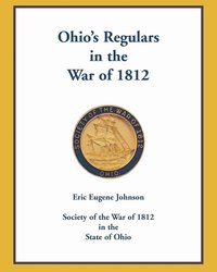 bokomslag Ohio's Regulars in the War of 1812