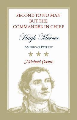 Michael Cecere - Second to No Man but the Commander in Chief, Häftad