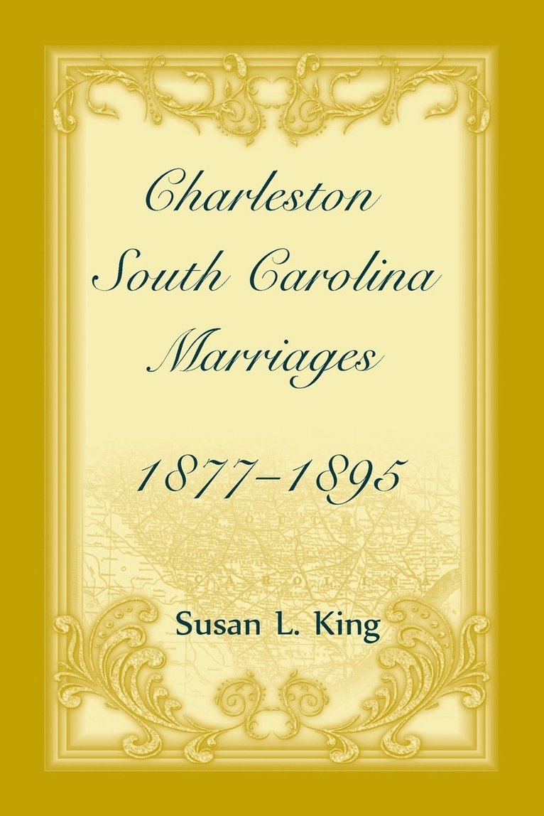 Charleston, South Carolina Marriages, 1877-1895 1