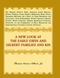 bokomslag A New Look at the Early Gwin and Gilbert Families and Kin