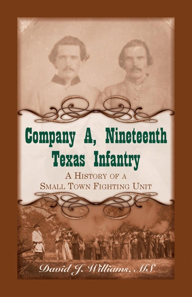 Company A, Nineteenth Texas Infantry 1