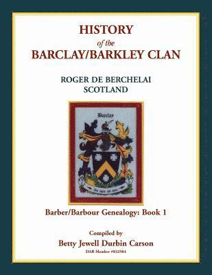 bokomslag History of the Barclay/Barkley Clan