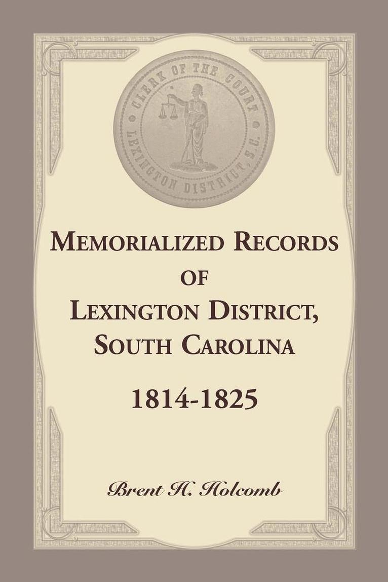 Brent Holcomb - Memorialized Records of Lexington District, South Carolina, 1814-1825, Häftad