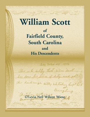 William Scott of Fairfield County, South Carolina and His Descendents 1