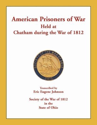 bokomslag American Prisoners of War Held at Chatham During the War of 1812