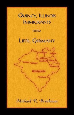 bokomslag Quincy, Illinois Immigrants From Lippe, Germany