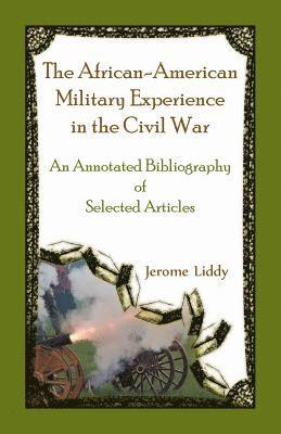 bokomslag The African-American Military Experience in the Civil War