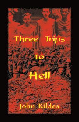 Three Trips to Hell 1