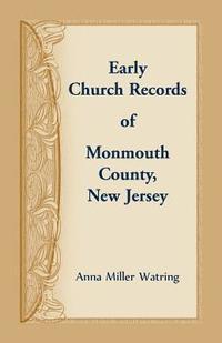 bokomslag Early Church Records of Monmouth County, New Jersey
