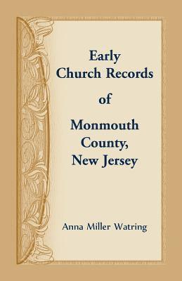 Early Church Records of Monmouth County, New Jersey 1