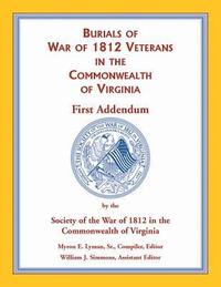 bokomslag War of 1812 in the Commonwealth of Virginia, First Addendum