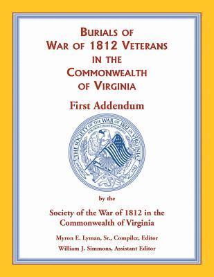 bokomslag War of 1812 in the Commonwealth of Virginia, First Addendum