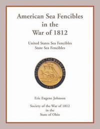 bokomslag American Sea Fencibles in the War of 1812