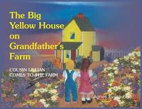bokomslag Big Yellow House on Grandfather's Farm