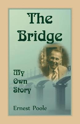 The Bridge. My Own Story 1