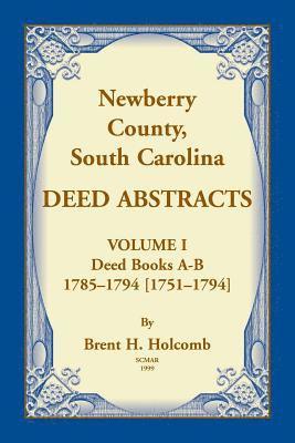 bokomslag Newberry, County, South Carolina Deed Abstracts, Volume I