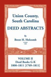 bokomslag Union County, South Carolina Deed Abstracts, Volume II