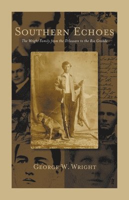George Wright - Southern Echoes, Häftad