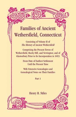 bokomslag Families of Ancient Wethersfield, Connecticut, VOLUME 1 ONLY