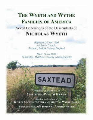 The Wyeth and Wythe Families of America 1