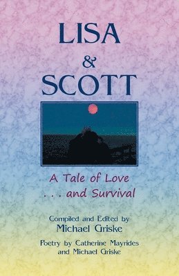 bokomslag Lisa and Scott. A Tale of Love ... and Survival