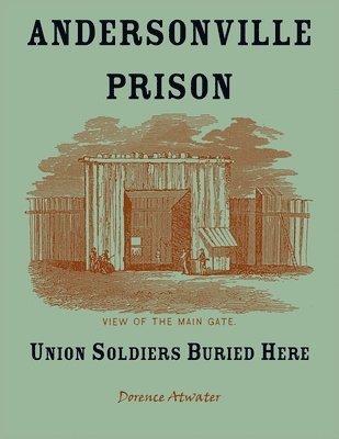 Andersonville Prison 1