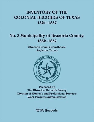 Inventory of the Colonial Records of Texas
