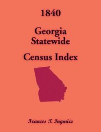 bokomslag 1840 Georgia Statewide Census Index