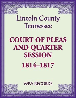 Lincoln County, Tennessee Court of Pleas, 1814-1817