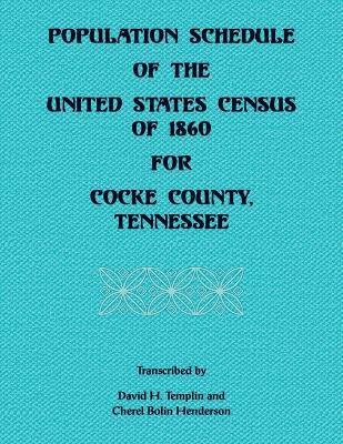 Population Schedule of the United States of 1860 for Cocke County, Tennessee 1