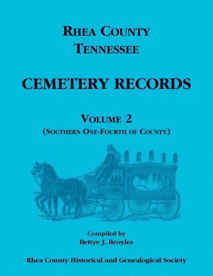 bokomslag Rhea County, Tennessee Cemetery Records, Volume 2