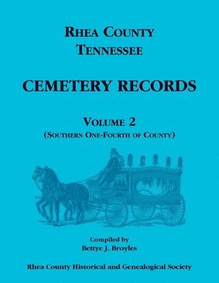 Rhea County, Tennessee Cemetery Records, Volume 2