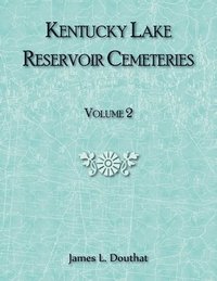 bokomslag Kentucky Lake Reservoir Cemeteries, Volume 2