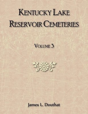 Kentucky Lake Reservoir Cemeteries, Volume 3 1