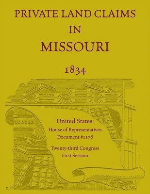 bokomslag Private Land Claims in Missouri 1834