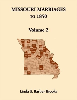 bokomslag Missouri Marriages to 1850, Volume 2